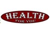 Click for more details about Health For You
