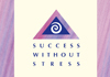 Thumbnail picture for Success Without Stress